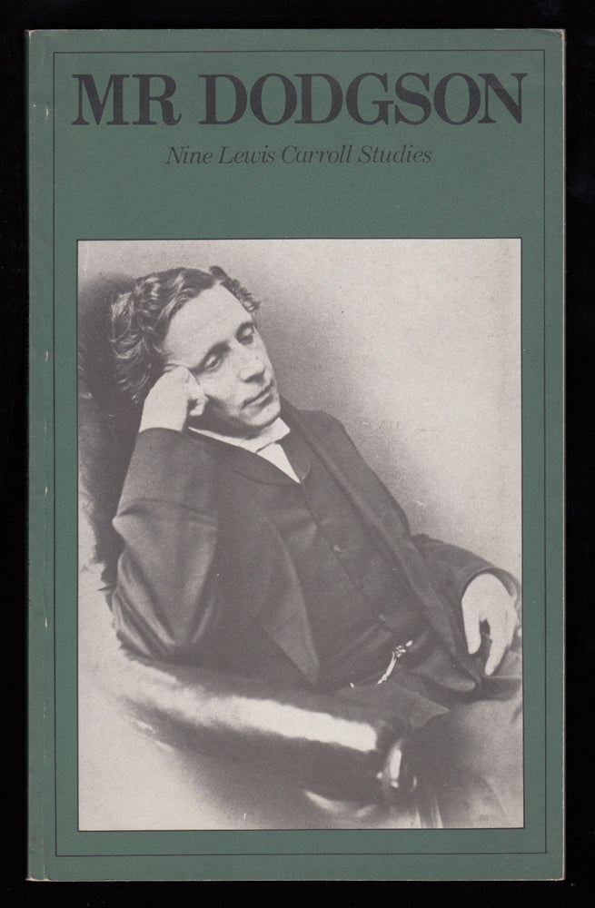 Item #22407 Mr. Dodgson, Nine Lewis Carroll Studies. Carroll, Denis Crutch.
