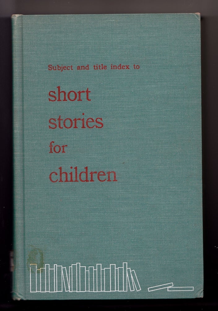 Item #22426 Subject and Title Index to Short Stories for Children. (list). Julia Carter.