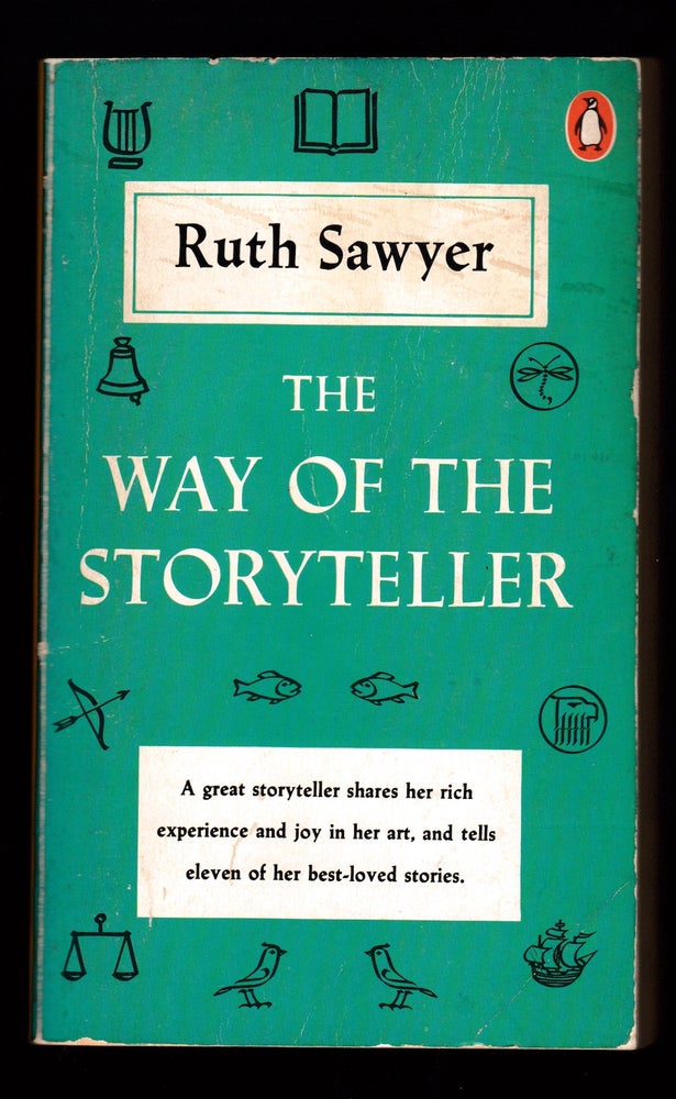 Item #22433 The Way of the Storyteller. Ruth Sawyer.