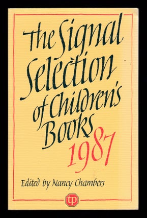 Item #22438 The Signal Selection of Children's Books 1987. Nancy Chambers