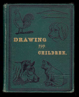 Item #22481 Drawing for Children. London Society for the Diffusion of Useful Knowledge, uncredited