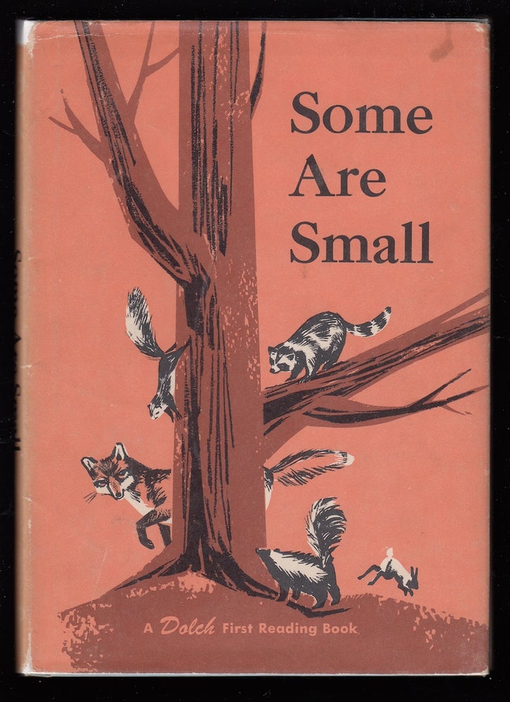 Item #22492 Some are Small, a First Reading Book. Edward W. Dolch, Marguerite P.