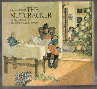 Item #22529 The Nutcracker. E. T. A. Hoffmann, reteller Anthea Bell