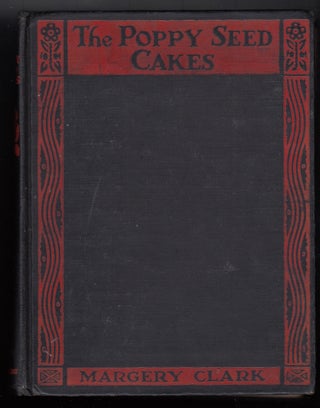 Item #22541 The Poppy Seed Cakes. Margery Clark