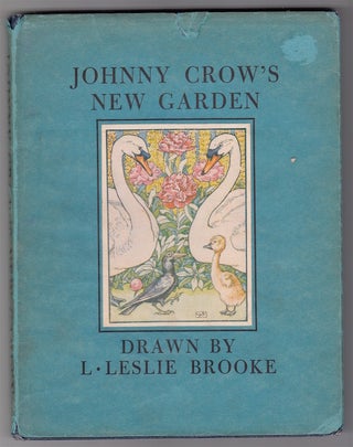 Item #22553 Johnny Crow's New Garden. Leslie Brooke