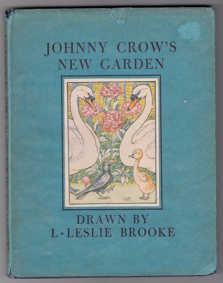 Item #22553 Johnny Crow's New Garden. Leslie Brooke.