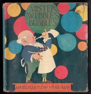 Item #22581 Mister Wubble"s Bubbles. Mildred Plew Merryman