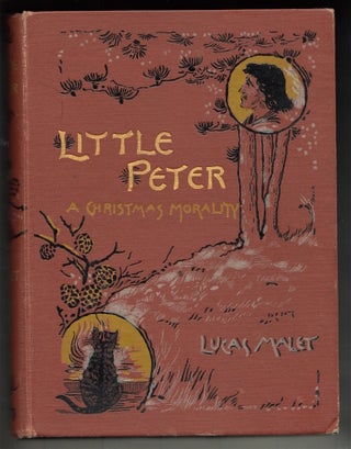 Item #22591 Little Peter, a Christmas Morality for Children of Any Age. Lucas Malet, Mary St....