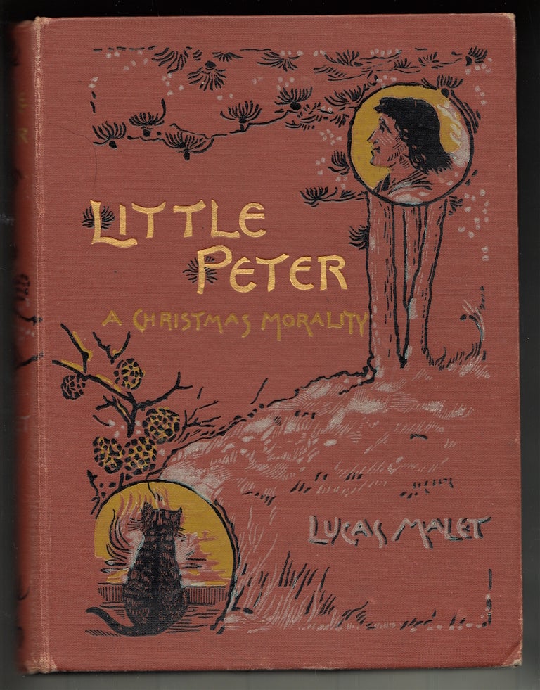 Item #22591 Little Peter, a Christmas Morality for Children of Any Age. Lucas Malet, Mary St. Leger Harrison.