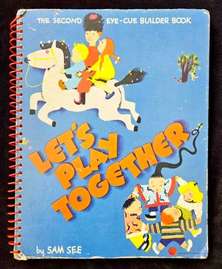 Item #22640 Let's Play Together: The Second Eye-Cue Builder Book. Sam See