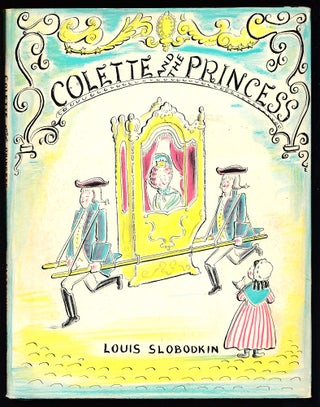 Item #22673 Colette and the Princess. Louis Slobodkin