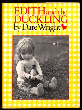 Item #22711 Edith and the Duckling (The Lonely Doll books). Dare Wright