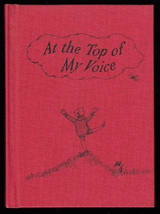 At the Top of My Voice and oter poems..