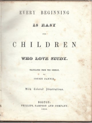 Every beginning is easy for Children who love Study.