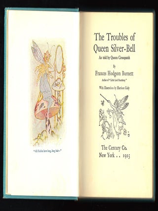 The Troubles of Queen Silver-Bell as told by Queen Cross-Patch.