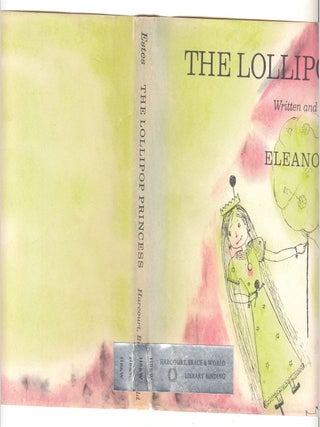 Item #22880 The Lollipop Princess, a Play for Paper Dolls in one act. Eleanor Estes