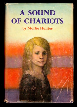 Item #22910 A Sound of Chariots. Mollie Hunter