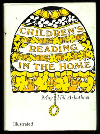 Item #22950 Children's Reading in the Home. May Hill Arbuthnot