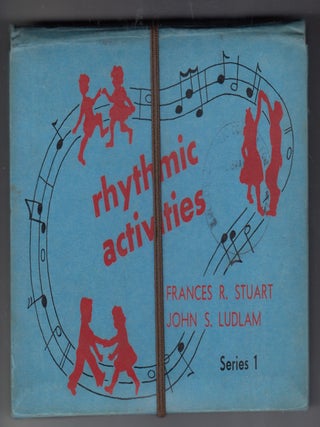 Item #22978 Rhythmic Activities, Series 1. Frances R. Stuart, John S. Ludlam