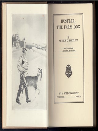 Item #22988 Hustler, the Farm Dog. Arthur C. Bartlett