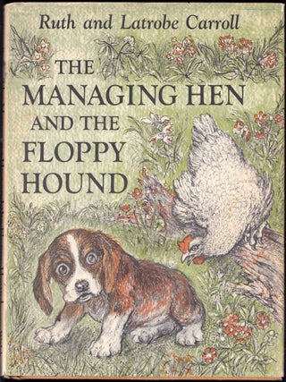 Item #3022 Managing Hen and the Floppy Hound. Ruth Carroll, Latrobe