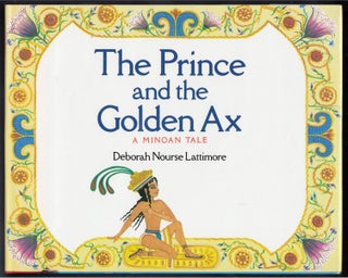 Item #3081 The Prince and the Golden Ax. Deborah Lattimore