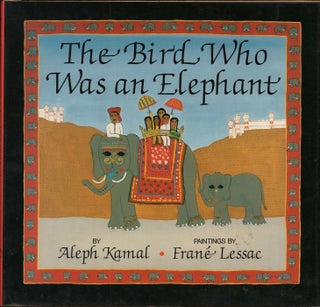 Item #3622 The Bird Who Was an Elephant. Aleph Kamal