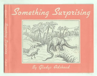 Item #50000 Something Surprising. DUSTJACKET ONLY. Gladys Adshead