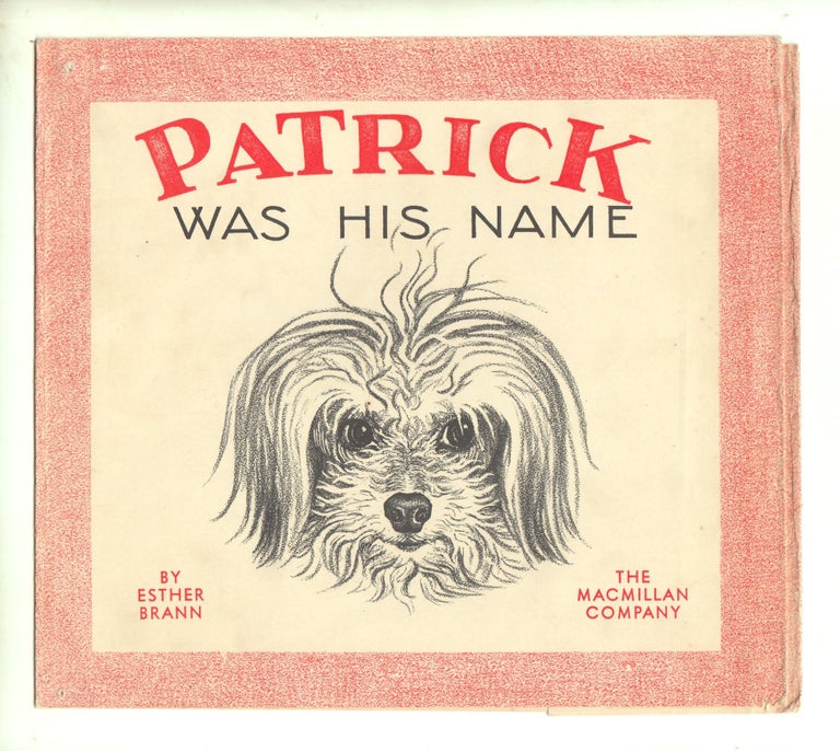 Item #50026 Patrick Was His Name. DUSTJACKET ONLY. Esther Brann.