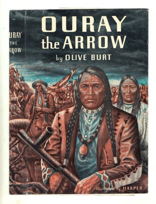 Item #50035 Ouray the Arrow. DUSTJACKET ONLY. Olive Burt