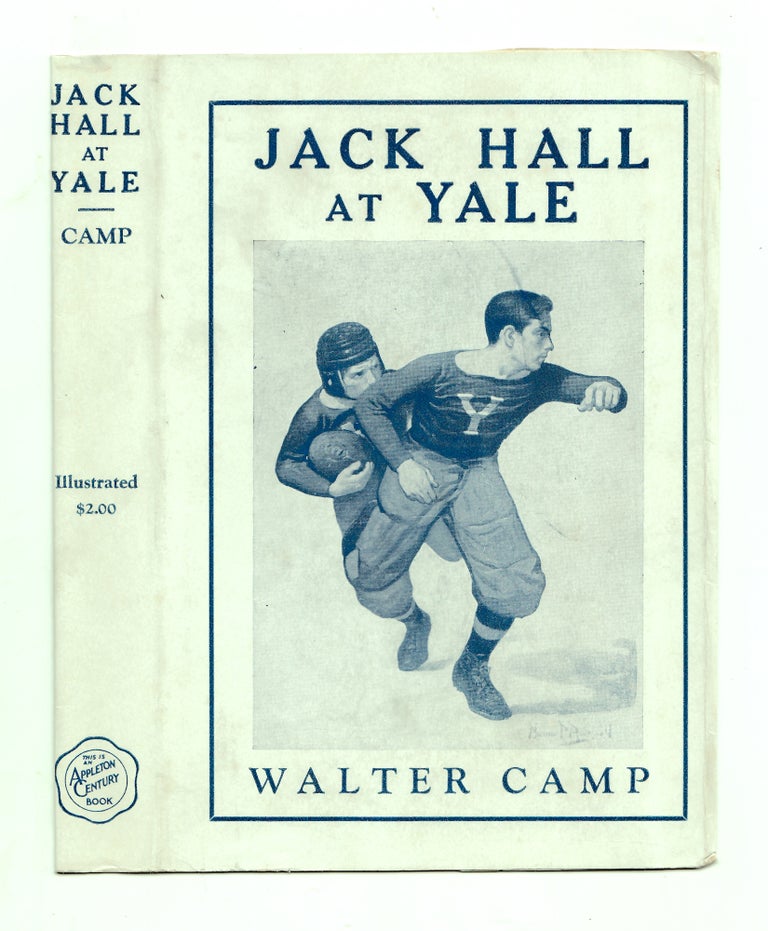 Item #50036 Jack Hall at Yale. DUSTJACKET ONLY. Walter Camp.