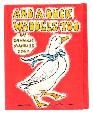 Item #50046 And a Duck Waddles Too DUSTJACKET ONLY. William Maurice Culp