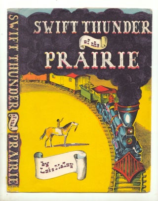 Item #50086 Swift Thunder of the Prairie. DUSTJACKET ONLY. Lois Maloy