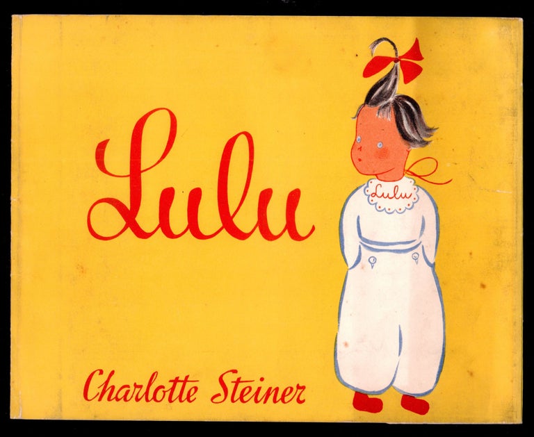 Item #50112 Lulu DUSTJACKET ONLY, dw only, Dust Jacket only, NO BOOK. Charlotte Steiner.