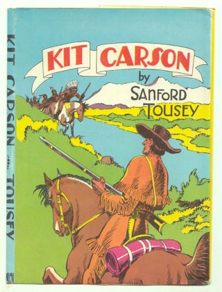 Item #50114 Kit Carson. DUSTJACKET ONLY. Sanford Tousey