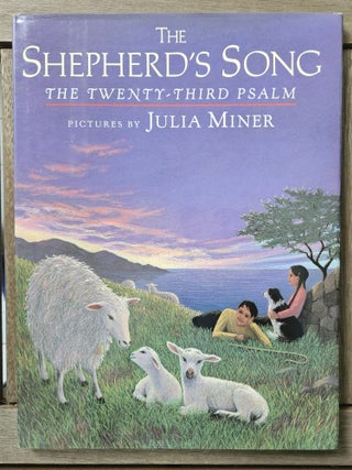 Item #5207 The Shepherd's Song The Twenty-Third Psalm. Bible Songs, Prayers, Julia Miner