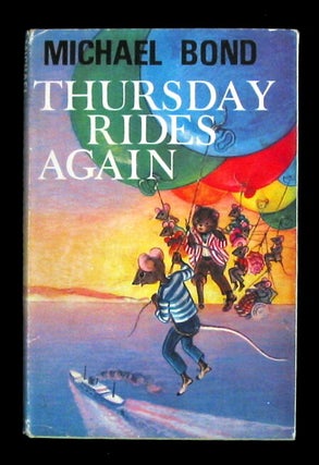Item #5737 Thursday Rides Again. Michael Bond