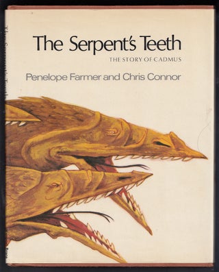 Item #7242 The Serpent's Teeth: the story of Cadmus. Penelope Farmer