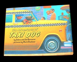 Item #8700 The Adventures of Taxi Dog. Debra and Sal Barracca